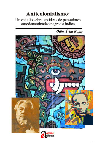 05-Anticolonialismo: un estudio sobre las ideas de pensadores autodenominados negros e indios.